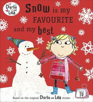Charlie and Lola - Snow is My Favourite and My Best
